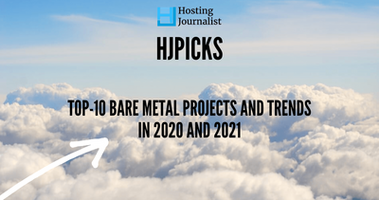 Top-10 Bare Metal Projects and Trends in 2020 and 2021 #HJpicks